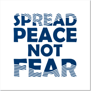 Spread Peace Not Fear Posters and Art